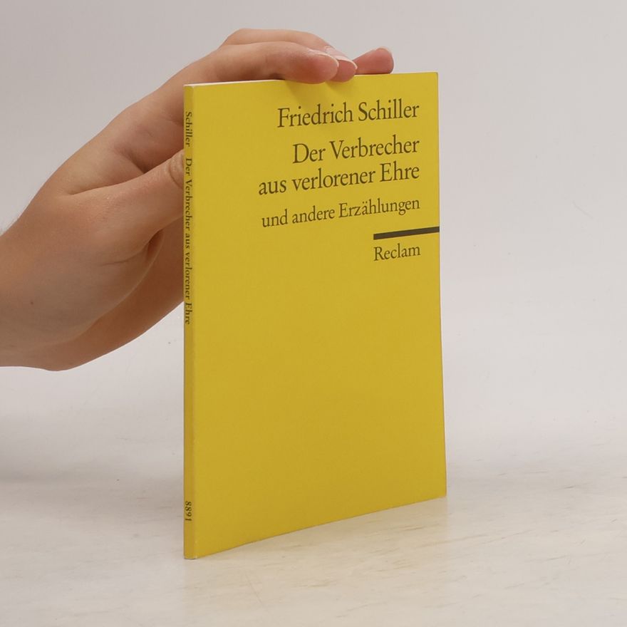 Friedrich Schiller Der Verbrecher aus verlorener Ehre