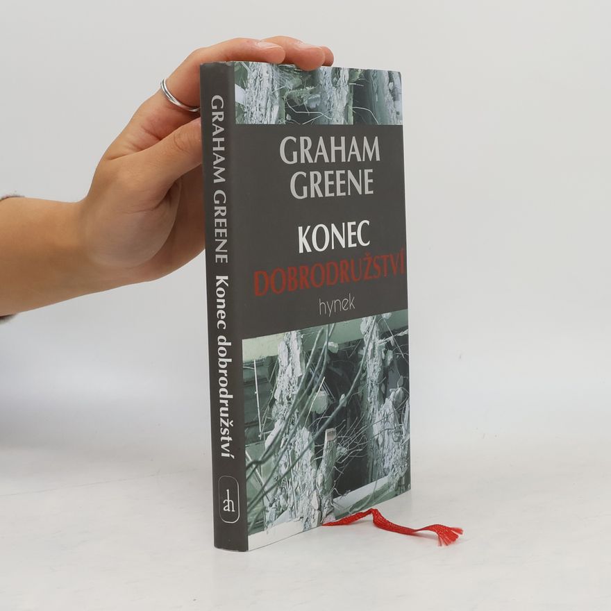 Graham Greene Konec dobrodružství
