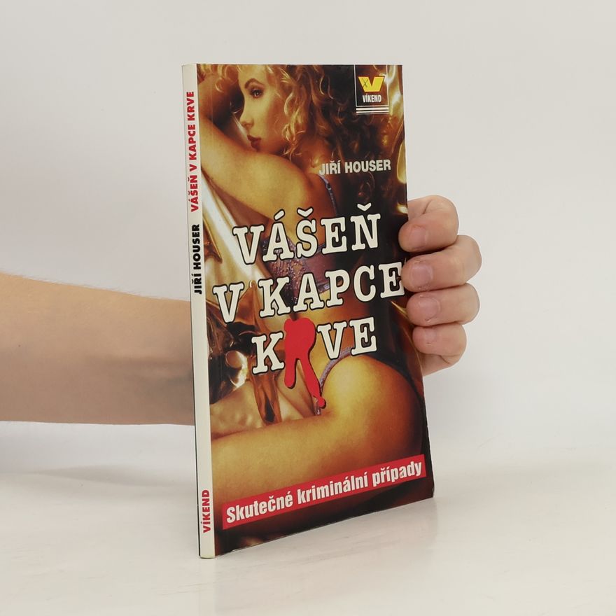 Jiří Houser Vášeň v kapce krve