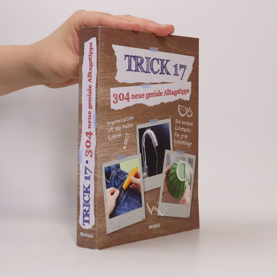 Benjamin Behnke Trick 17 - 304 neue geniale Alltagstipps