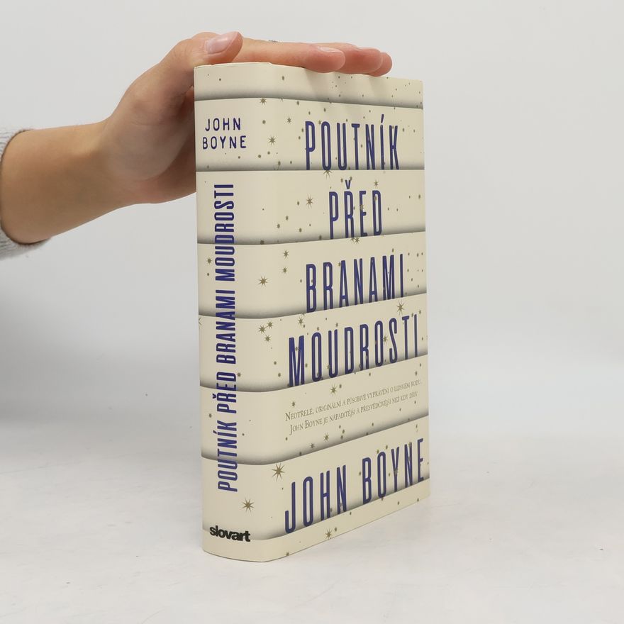 John Boyne Poutník před branami moudrosti