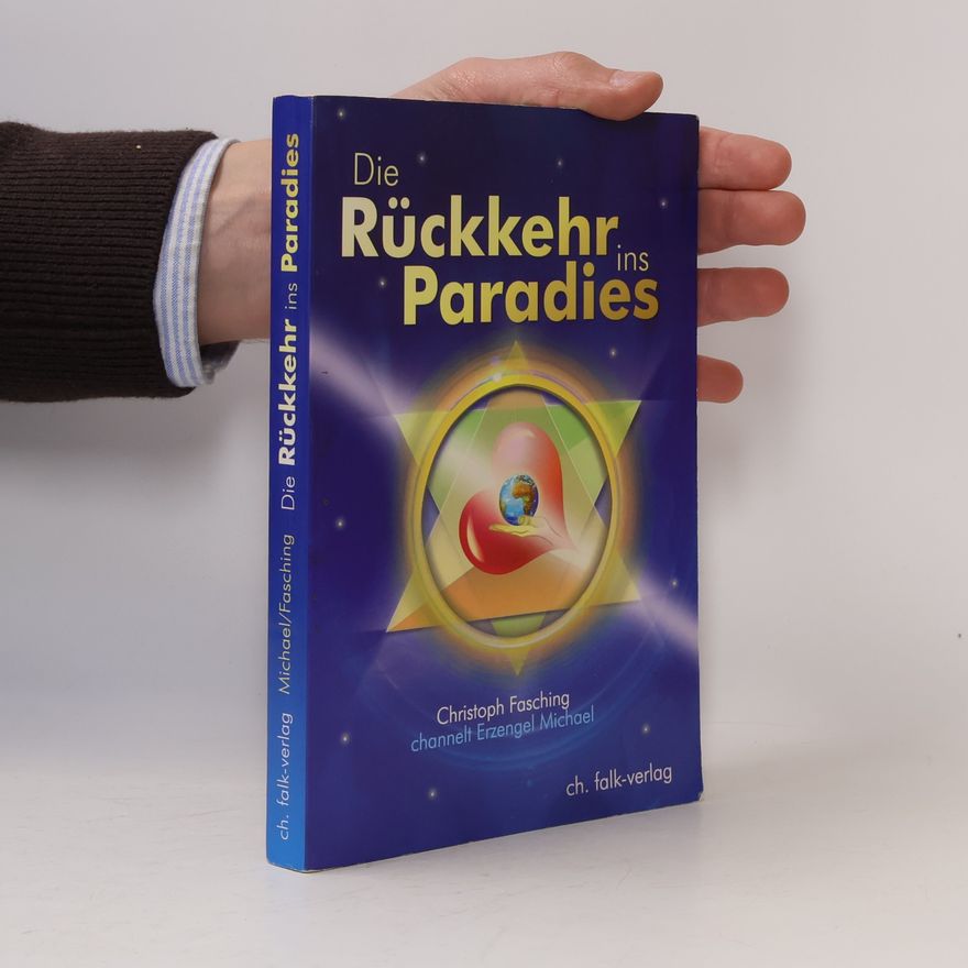 Christoph Fasching Die Rückkehr ins Paradies