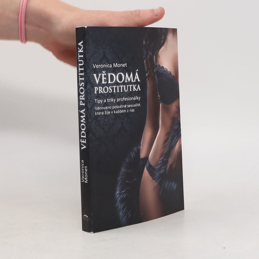 Veronica Monet Vědomá prostitutka
