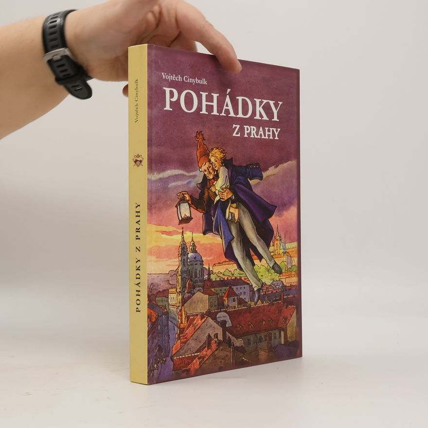 Vojtěch Cinybulk Pohádky z Prahy