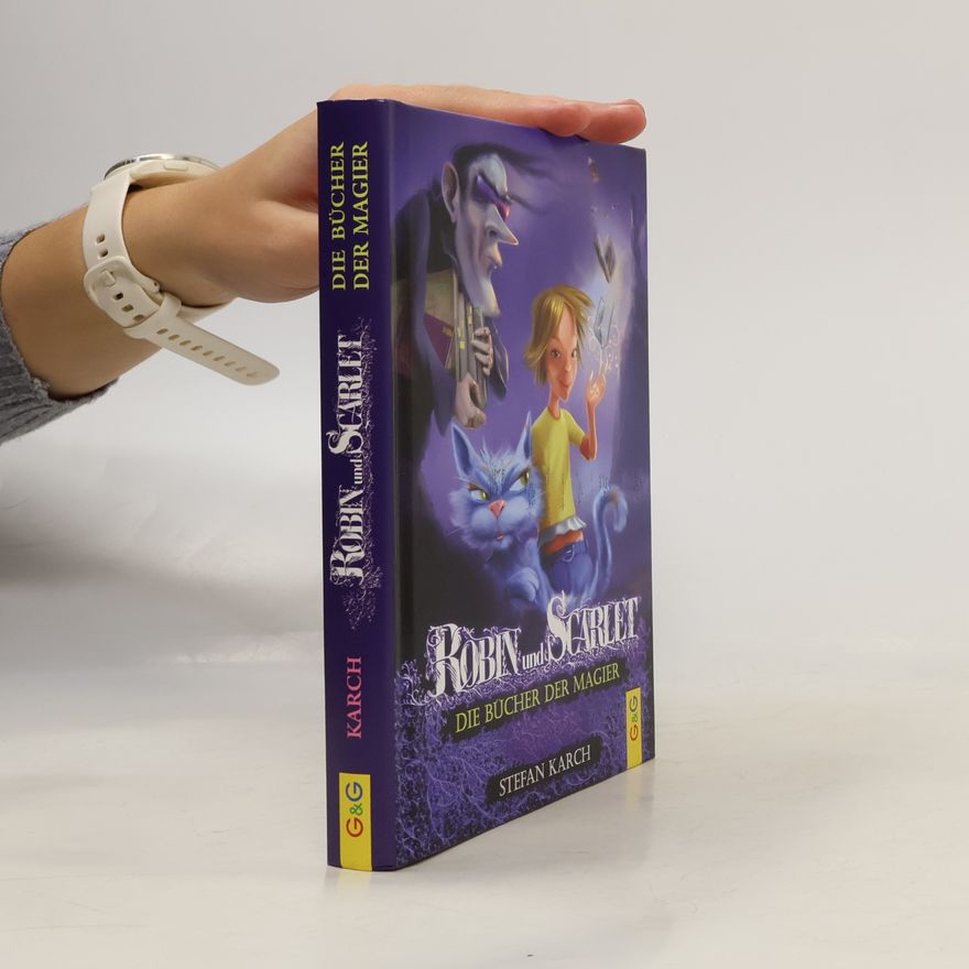 Stefan Karch Robin und Scarlet: Die Bücher der Magier