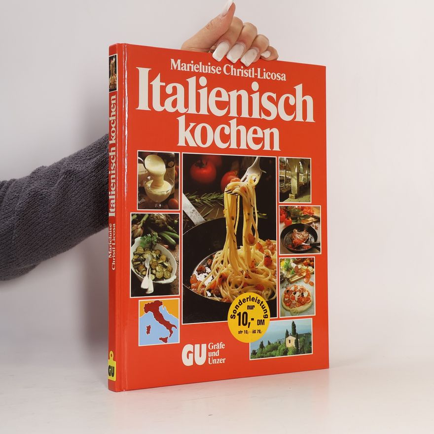 Marieluise Christl-Licosa Italienisch kochen
