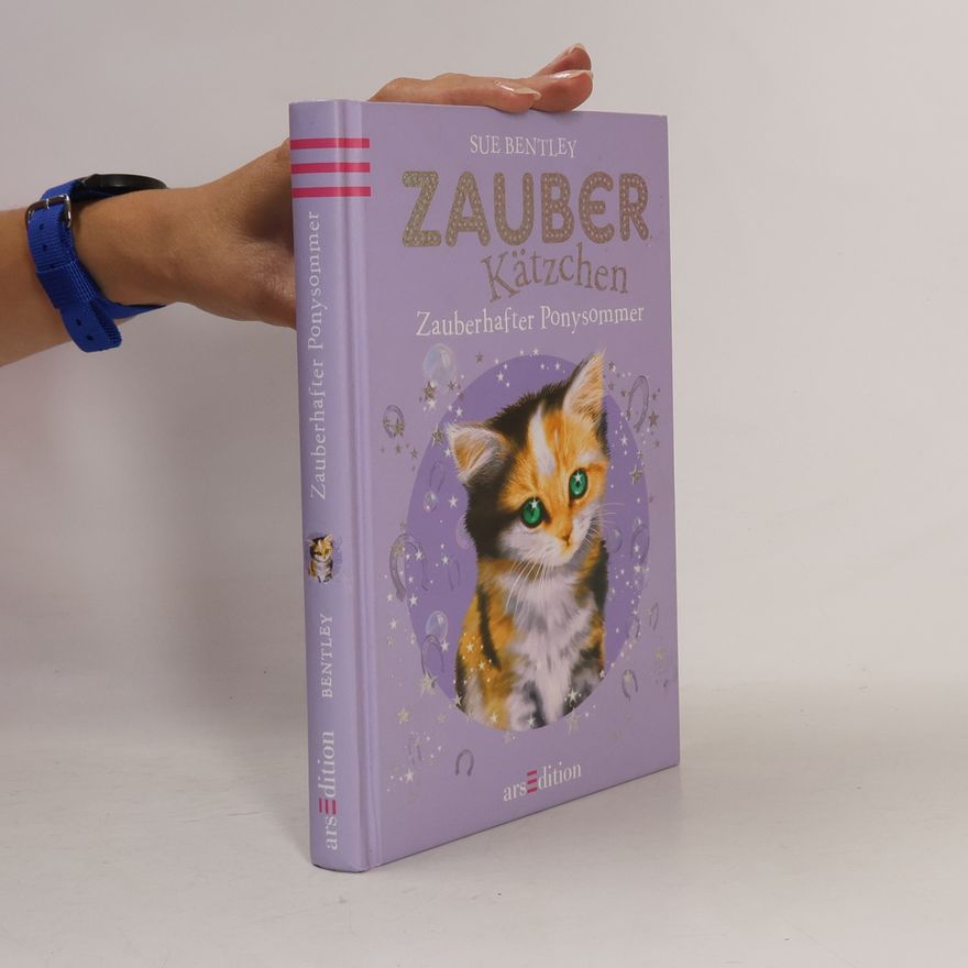 Sue Bentley Zauberkätzchen - zauberhafter Ponysommer