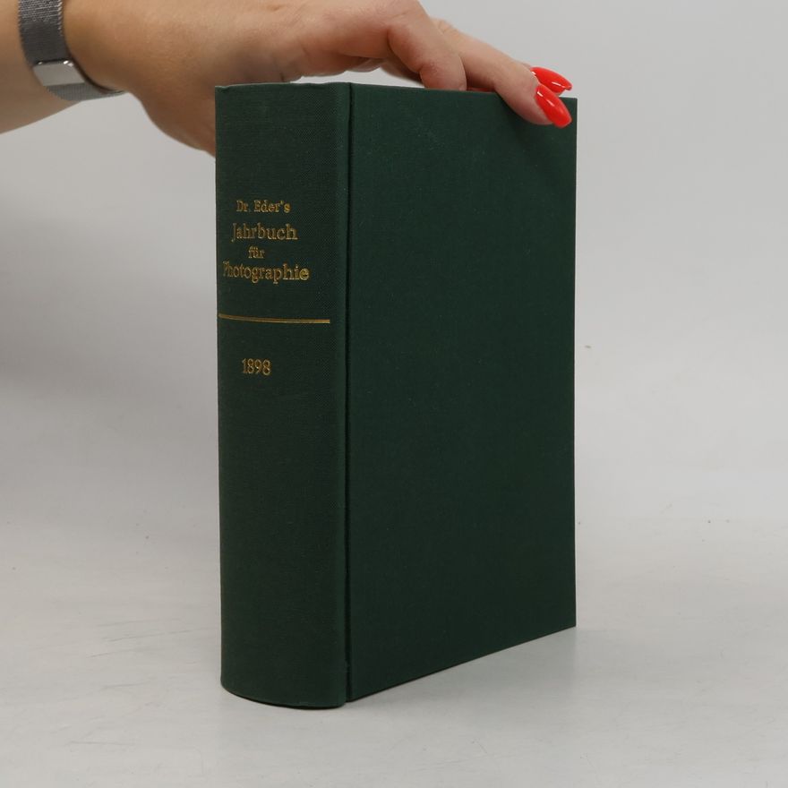 Dr. Eder Dr. Eder's Jahrbuch für Photographie 1898