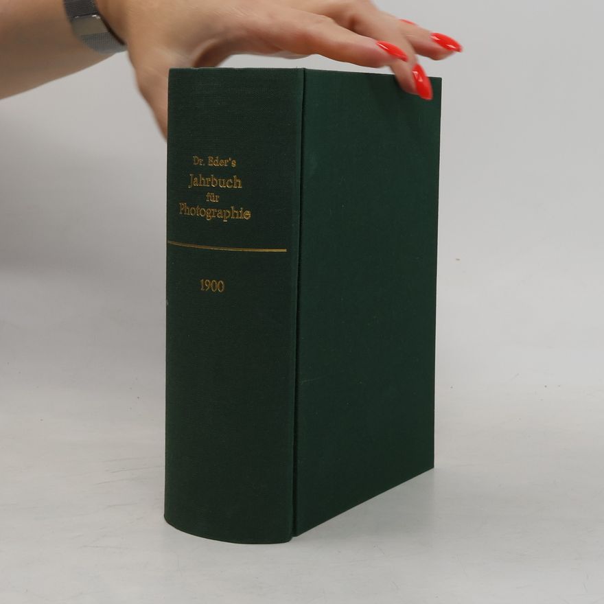 Dr. Eder Dr. Eder's Jahrbuch für Photographie 1900