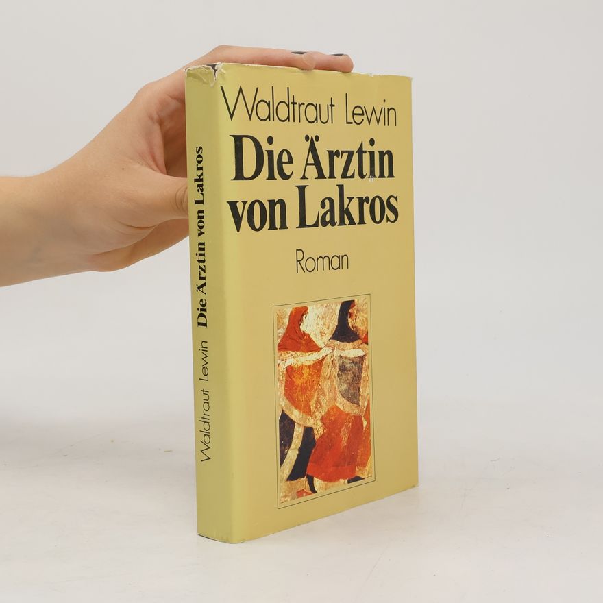 Waldraut Lewin Die Ärztin von Lakros