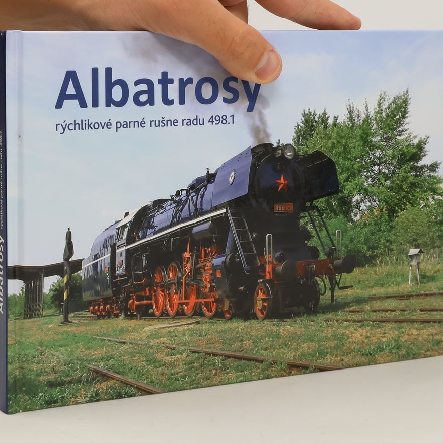 kolektiv autorů Albatrosy: rýchlikové parné rušne radu 498.1