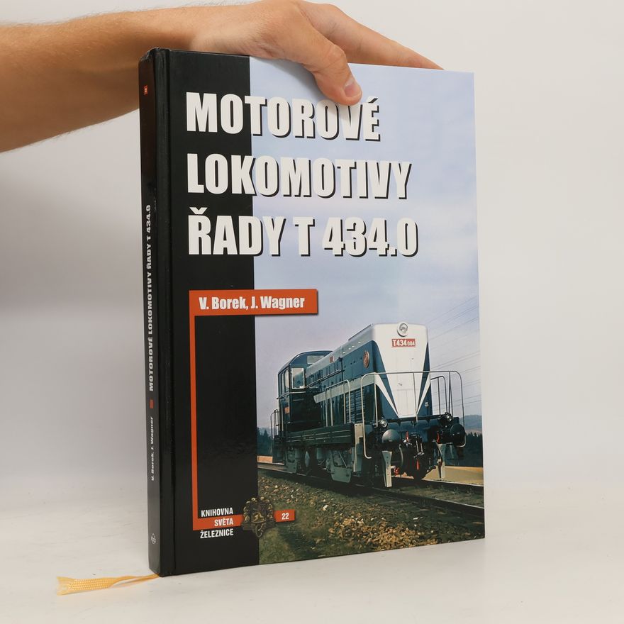 Jaroslav Wagner Motorové lokomotivy řady T 434.0