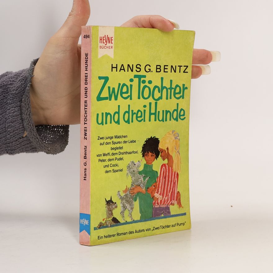 Hans G. Bentz Zwei Töchter und drei Hunde