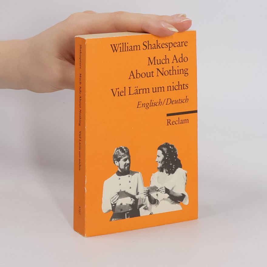 William Shakespeare Much ado about nothing / Viel Lärm um nichts