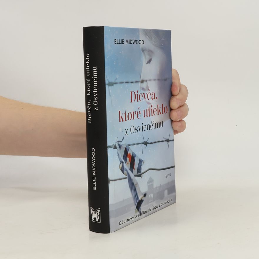 Ellie Midwood Dievča, ktoré utieklo z Osvienčimu