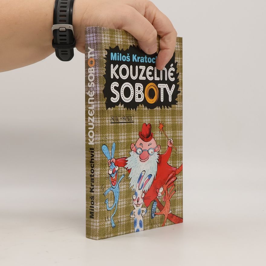 Miloš Kratochvíl Kouzelné soboty