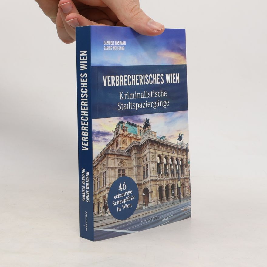 Gabriele Hasmann Verbrecherisches Wien