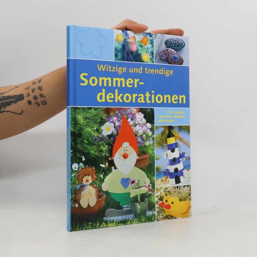 Autorenkollektiv Witzige und trendige Sommerdekorationen