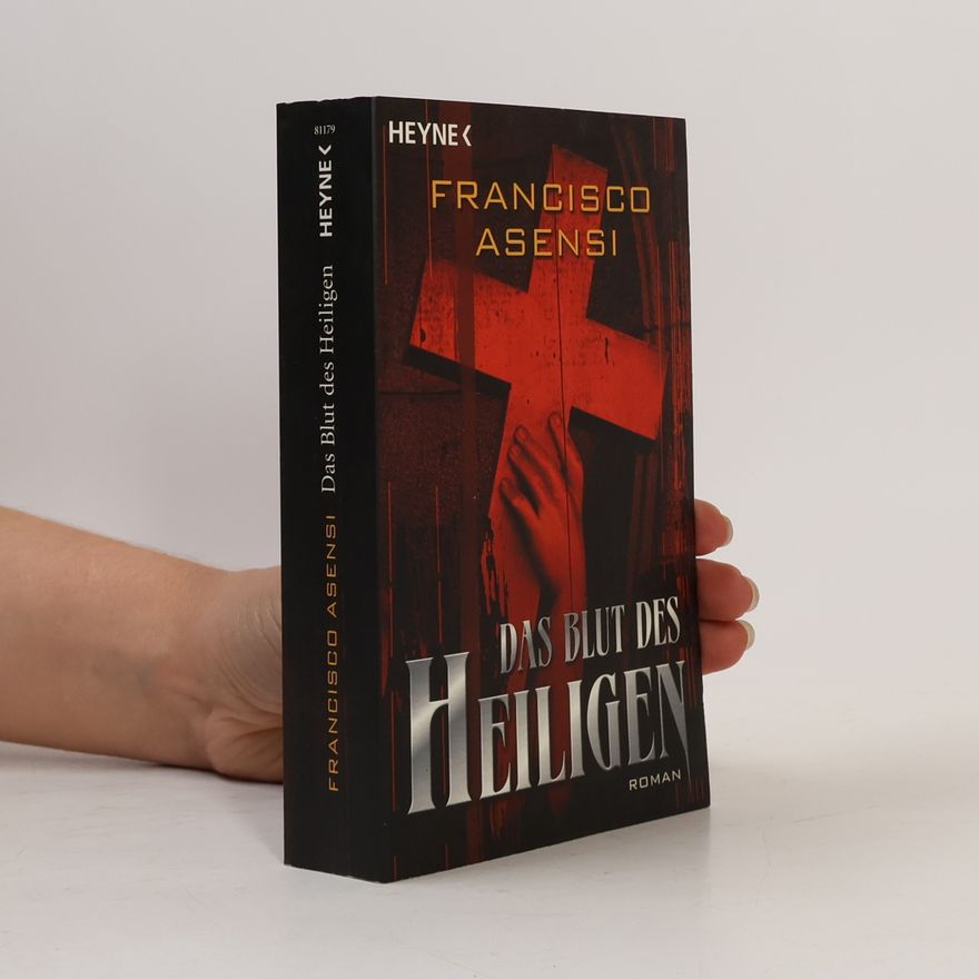Francisco Asensi Das Blut des Heiligen