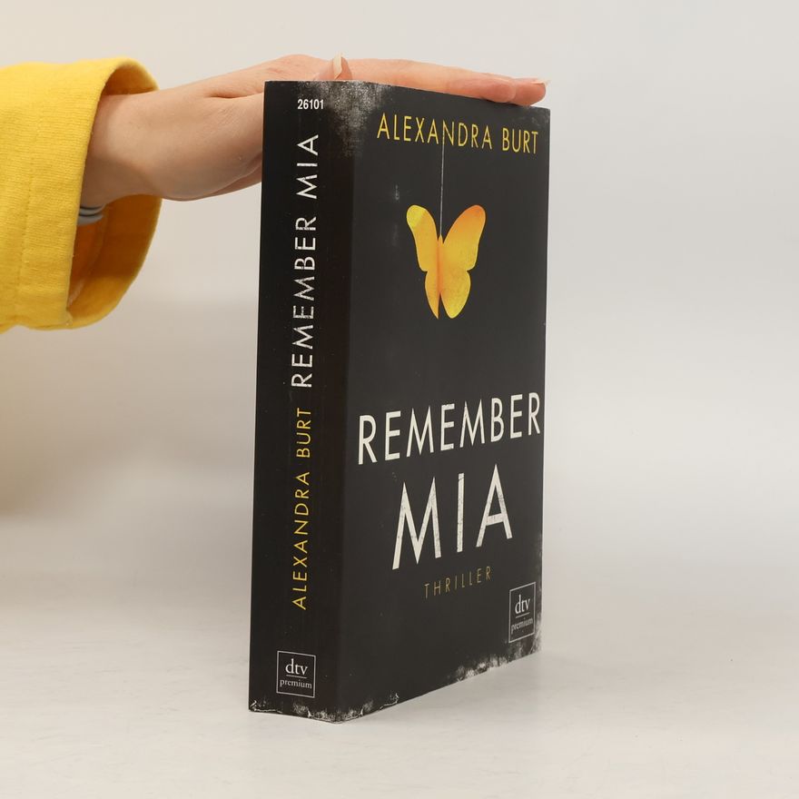 Alexandra Burt Remember Mia