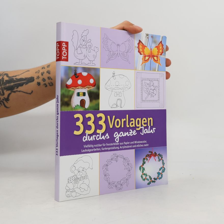 Autorenkollektiv 333 Vorlagen - durchs ganze Jahr