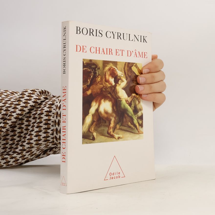 Boris Cyrulnik De chair et d’âme