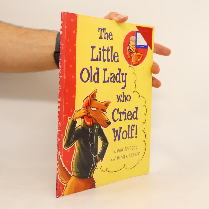 Simon Puttock The Little Old Lady who Cried Wolf!