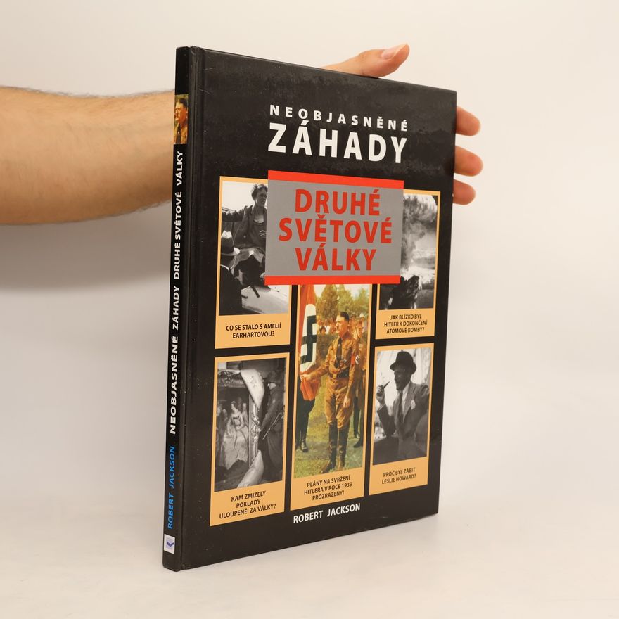 Robert Jackson Neobjasněné záhady druhé světové války