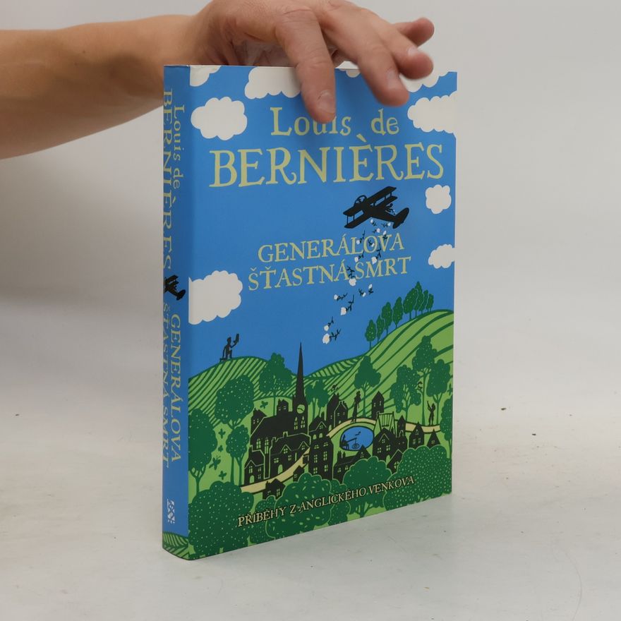 Louis de Bernières Generálova šťastná smrt
