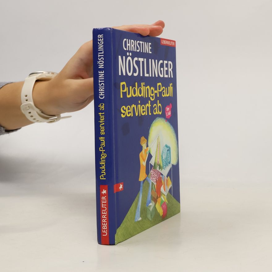 Christine Nöstlinger Pudding-Pauli serviert ab