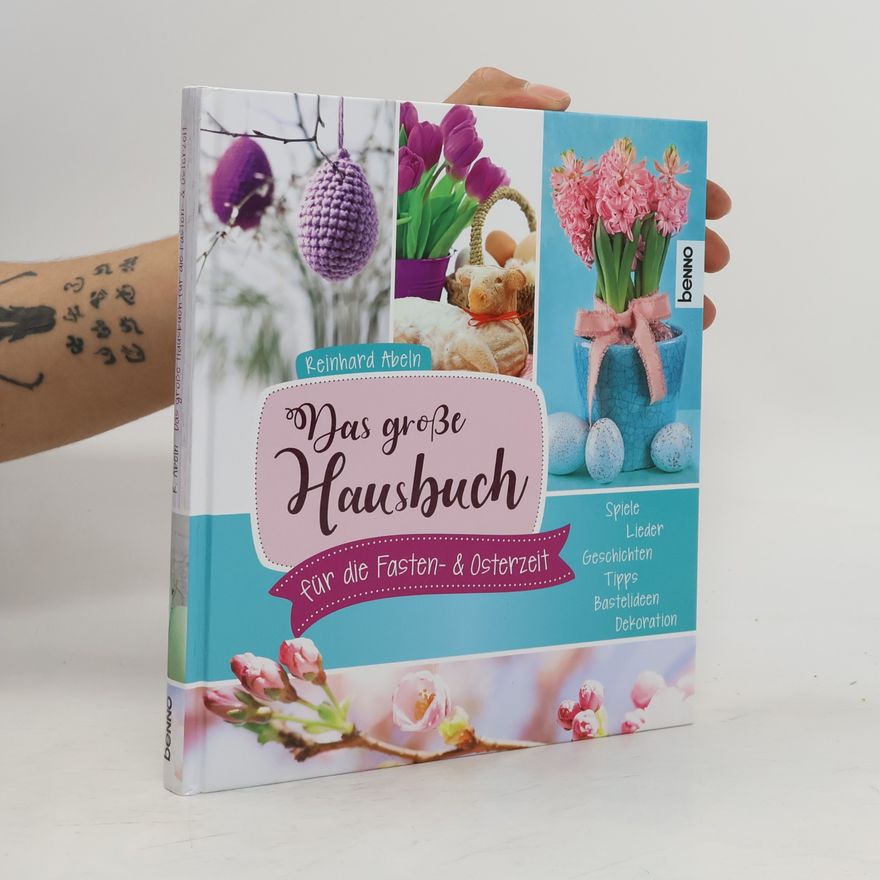 Reinhard Abeln Das große Hausbuch für die Fasten- & Osterzeit
