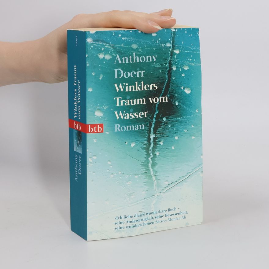 Anthony Doerr Winklers Traum vom Wasser