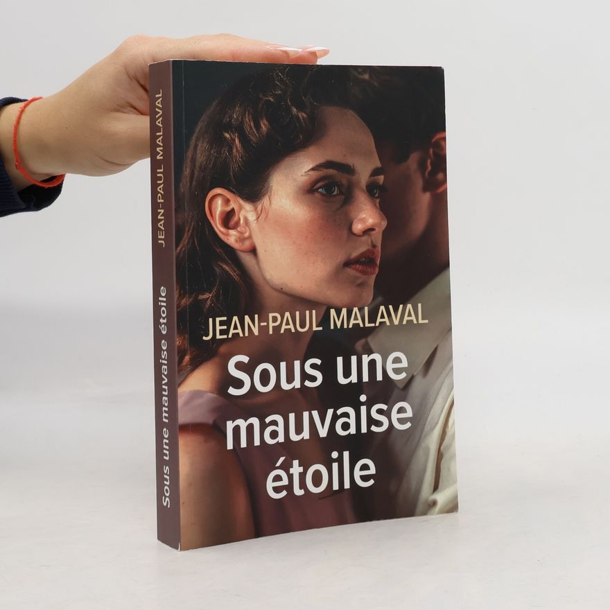 Jean-Paul Malaval Sous une mauvaise étoile