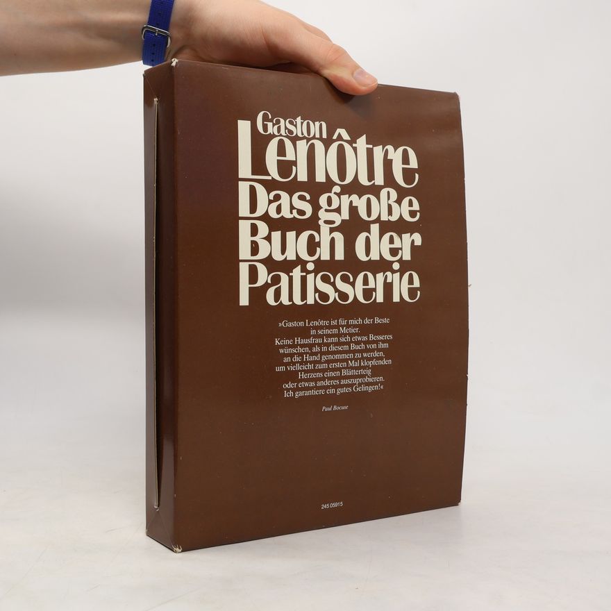 Gaston Lenôtre Das grosse Buch der Patisserie