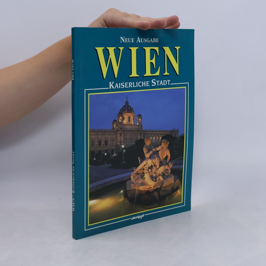 Auteurscollectief Wien. Kaiserliche Stadt