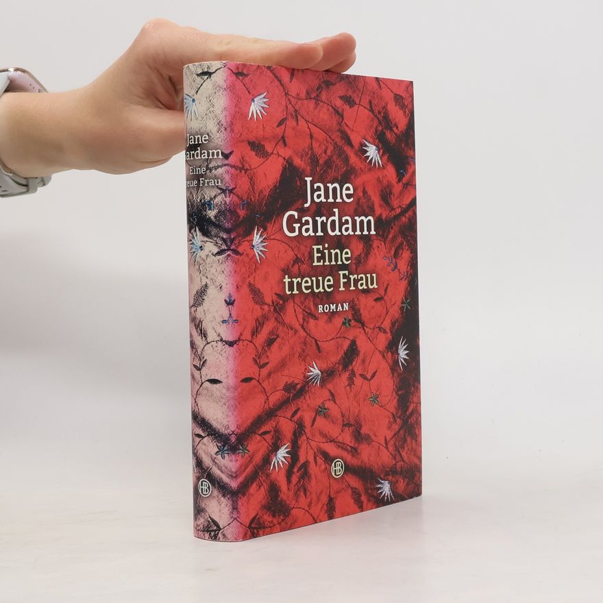 Jane Gardam Eine treue Frau