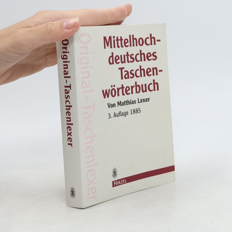 Matthias von Lexer Mittelhochdeutsches Taschenwörterbuch