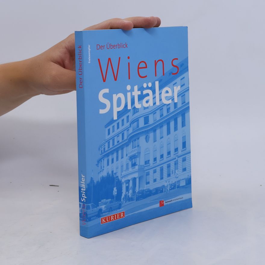 Auteurscollectief Der Überblick Wiens Spitäler