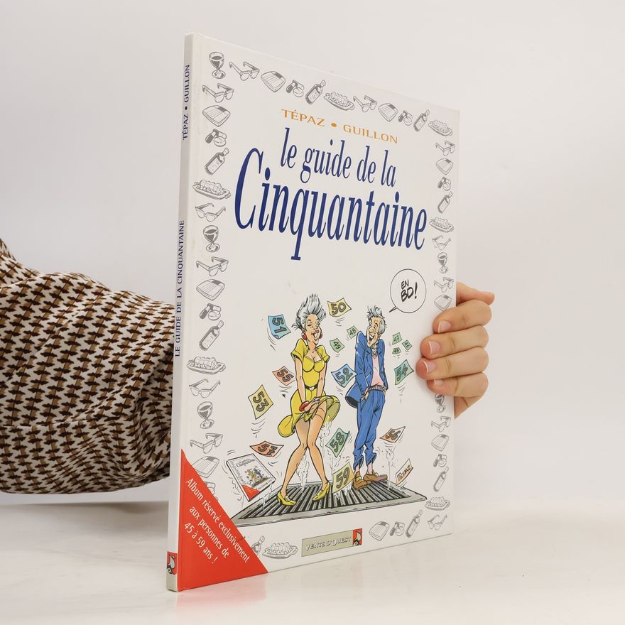 Tépaz Les Guides en BD - 12: Le Guide de la Cinquantaine
