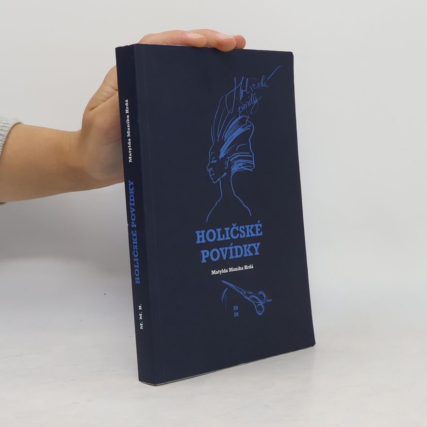 Matylda Monika Hrdá Holičské povídky