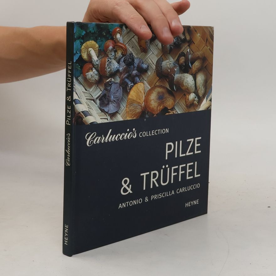Priscilla Carluccio Carluccio's Collection: Pilze & Trüffel