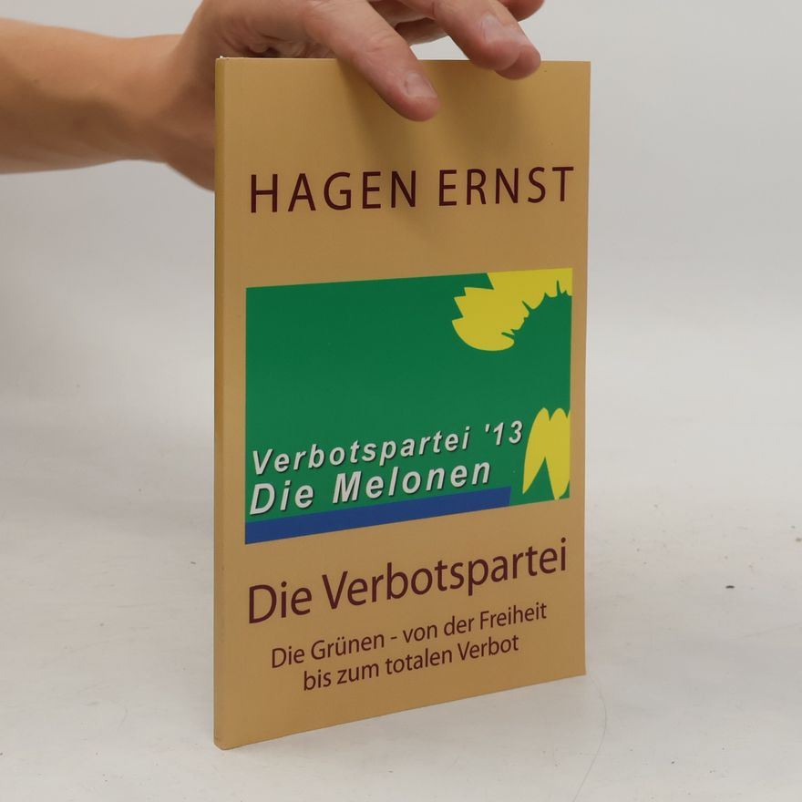 Hagen Ernst Die Verbotspartei