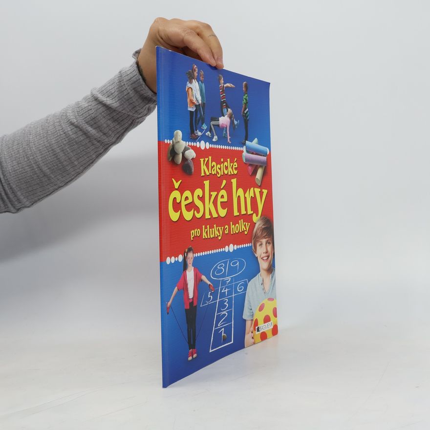 Collectif d'auteurs Klasické české hry pro kluky a holky
