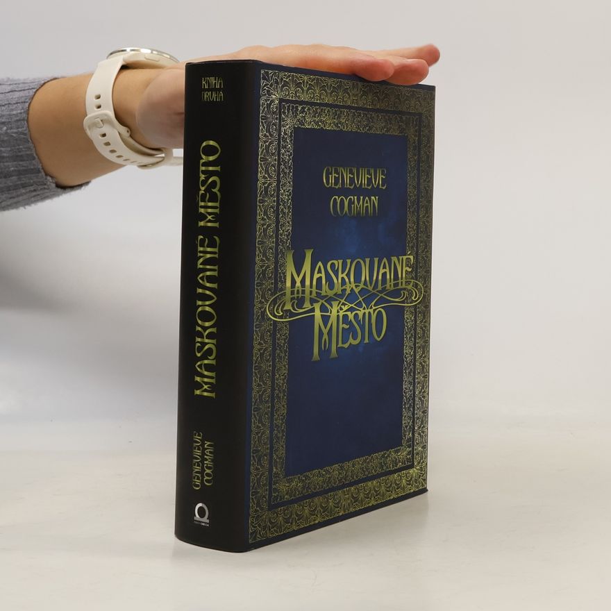 Genevieve Cogman Neviditelná knihovna. Kniha druhá, Maskované město
