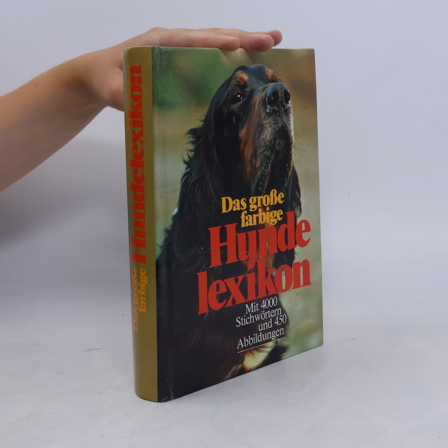 Autorenkollektiv Das große farbige Hunde lexikon
