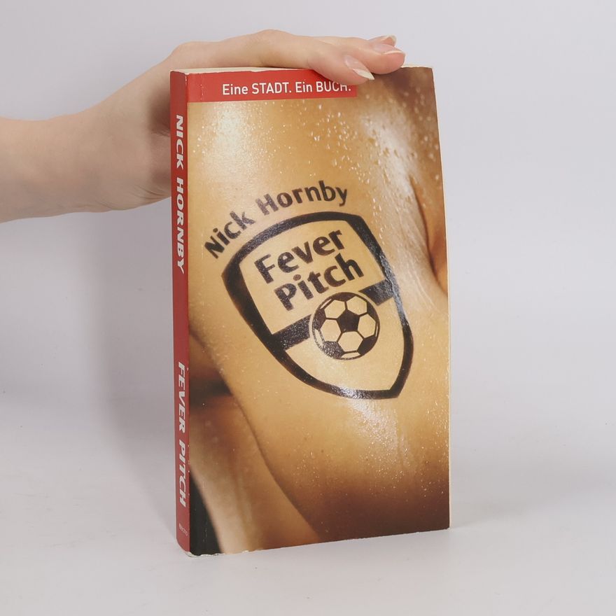 Nick Hornby Fever Pitch