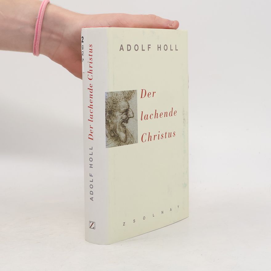 Adolf Holl Der lachende Christus