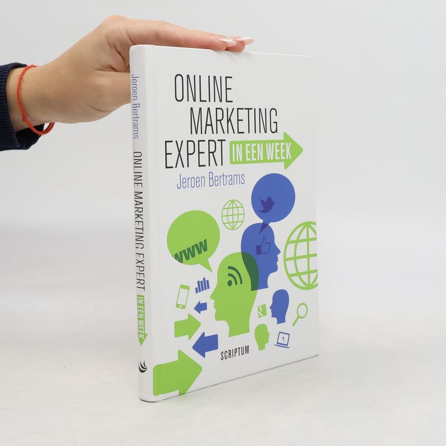 Jeroen Bertrams Online marketing expert in een week