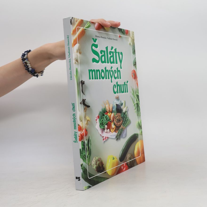 Zdenka Horecká Šaláty mnohých chutí