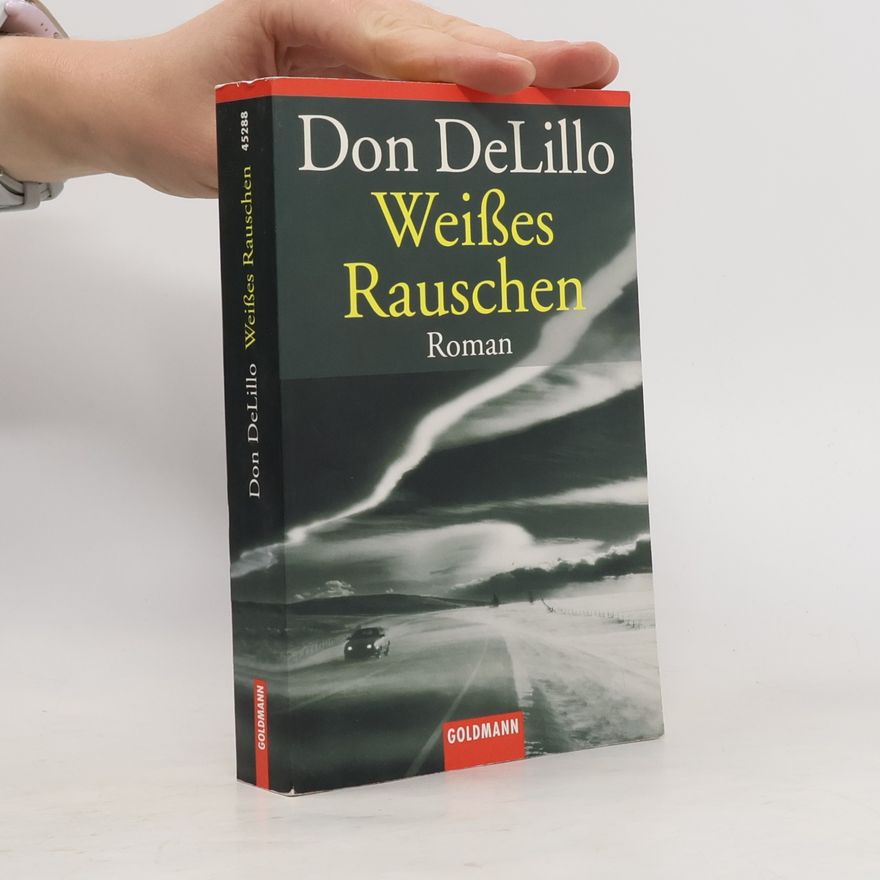Don DeLillo Weißes Rauschen